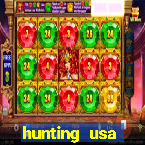 hunting usa dinheiro infinito